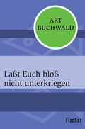 Cover: La&szlig;t Euch blo&szlig; nicht unterkriegen - Fischer Taschenbuch