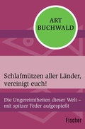 Cover: Schlafm&uuml;tzen aller L&auml;nder, vereinigt euch! - Fischer Taschenbuch