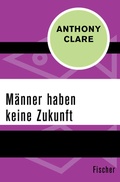 Cover: M&auml;nner haben keine Zukunft - Fischer Taschenbuch