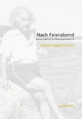 Cover: Nach Feierabend 2018 - Diaphanes