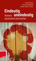 Cover: Eindeutig uneindeutig - Demenz systemisch betrachtet - Vandenhoeck & Ruprecht