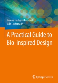 Enlarge image Cover: A Practical Guide to Bio-inspired Design - Springer Vieweg