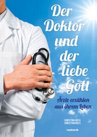 Abbildung von: Der Doktor und der liebe Gott - Reinhardt, Friedrich