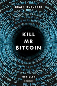 Enlarge image Cover: Kill Mr Bitcoin - Emons Verlag