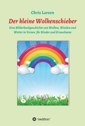 Cover: Der kleine Wolkenschieber - Tredition Gmbh