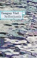 Cover: Selbstjustiz - Wagenbach