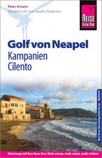 Abbildung von: Reise Know-How Reiseführer Golf von Neapel, Kampanien, Cilento - Reise Know-How Verlag Peter Rump GmbH