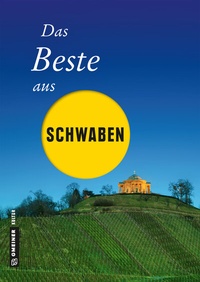 Abbildung von: Das Beste aus Schwaben - Gmeiner-Verlag