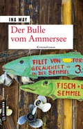 Cover: Der Bulle vom Ammersee - Gmeiner-Verlag
