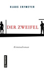 Cover: Der Zweifel - Gmeiner-Verlag