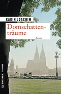 Cover: Domschattentr&auml;ume - Gmeiner-Verlag