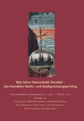 Cover: 850 Jahre Hansestadt Stendal - das Stendaler Markt- und Stadtgr&uuml;ndungsprivileg - Ziethen, Harry