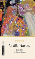 Cover: Gr&uuml;&szlig;e Gustav - Gmeiner-Verlag