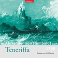 Cover: Mit Alexander von Humboldt nach Teneriffa - Audiolino