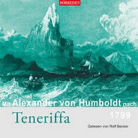 Abbildung von: Mit Alexander von Humboldt nach Teneriffa - Audiolino
