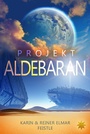 Cover: Projekt Aldebaran - All-Stern-Verlag