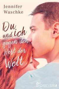 Abbildung von: Du und ich gegen den Rest der Welt - Forever