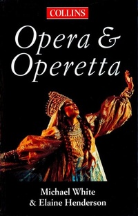 Abbildung von: The Collins Guide To Opera And Operetta - Collins