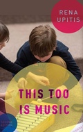 Cover: This Too is Music - Oxford University Press Inc