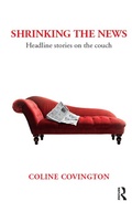 Cover: Shrinking the News - Routledge