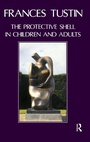 Cover: The Protective Shell in Children and Adults - Routledge