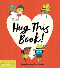 Enlarge image Cover: Hug This Book! - Phaidon Press Ltd