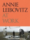 Cover: Annie Leibovitz at Work - Phaidon Press Ltd