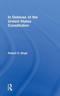 Cover: In Defense of the United States Constitution - Routledge