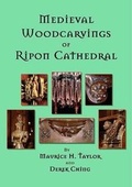 Cover: Medieval Woodcarvings of Ripon Cathedral - The Friends of Ripon Cathedral