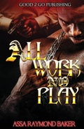 Cover: All Work, No Play - good2go publishing