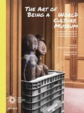Cover: The Art of Being a World Culture Museum - Kerber Verlag