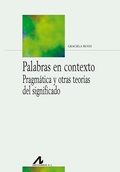 Cover: Palabras en contexto : pragm&aacute;tica y otras teor&iacute;as del significado - Arco Libros - La Muralla, S.L.