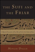 Cover: The Sufi and the Friar - State University of New York Press