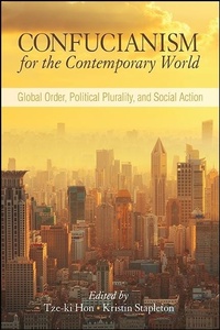 Abbildung von: Confucianism for the Contemporary World - State University of New York Press