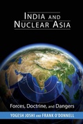 Cover: India and Nuclear Asia - Georgetown University Press