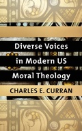 Cover: Diverse Voices in Modern US Moral Theology - Georgetown University Press