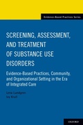 Cover: Screening, Assessment, and Treatment of Substance Use Disorders - OUP eBook