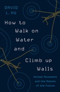 Cover: How to Walk on Water and Climb up Walls - Princeton University Press