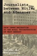 Cover: Journalists between Hitler and Adenauer - Princeton University Press