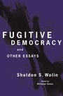 Cover: Fugitive Democracy - Princeton University Press