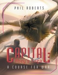Cover: Capital: Abey's Saga: A Course For War - Lulu Publishing Services