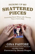 Cover: Picking Up My Shattered Pieces - The Core Media Group, Inc.