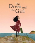 Cover: The Dress and the Girl - Abrams Books for Young Readers