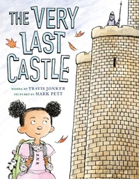 Enlarge image Cover: The Very Last Castle - Abrams Books for Young Readers