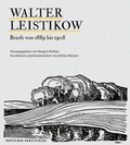 Cover: Walter Leistikow - Briefe von 1889 bis 1908 - Deutscher Kunstverlag