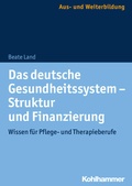 Cover: Das deutsche Gesundheitssystem - Struktur und Finanzierung - Kohlhammer