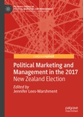 Cover: Political Marketing and Management in the 2017 New Zealand Election - Palgrave Pivot