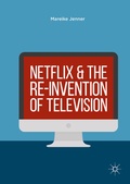Cover: Netflix and the Re-invention of Television - Palgrave Macmillan