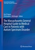 Cover: The Massachusetts General Hospital Guide to Medical Care in Patients with Autism Spectrum Disorder - Humana