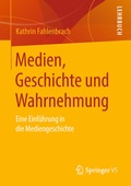 Cover: Medien, Geschichte und Wahrnehmung - Springer VS